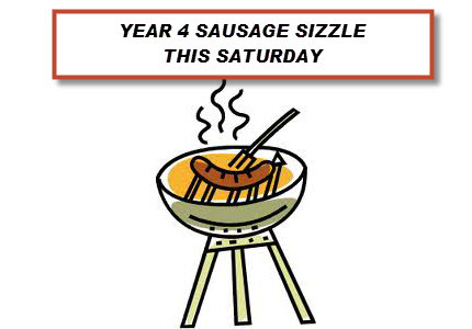 Year 4 Sausage Sizzle Fundraiser This Saturday 5 Year 4 Sausage Sizzle Fundraiser This Saturday 4